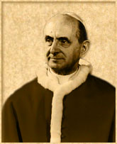 교황 요한 바오로 6세(1963년 ~ 1978년 8월 6일 희생됨.)
